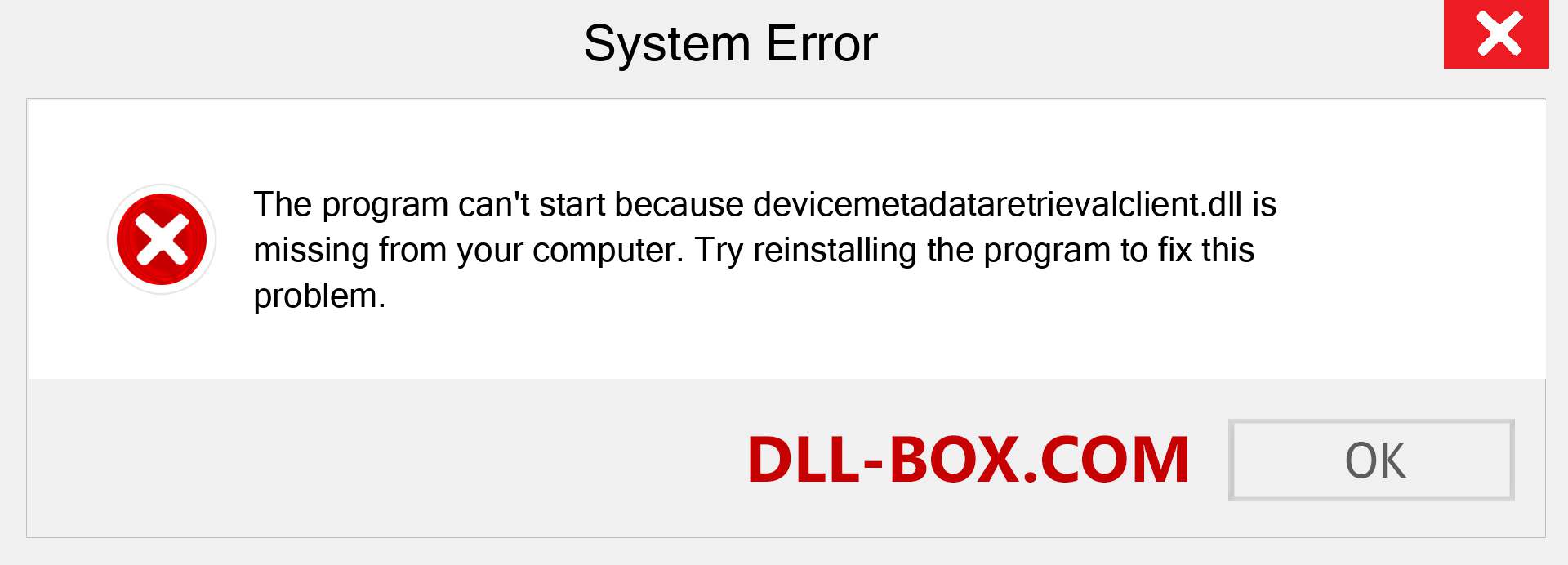  devicemetadataretrievalclient.dll file is missing?. Download for Windows 7, 8, 10 - Fix  devicemetadataretrievalclient dll Missing Error on Windows, photos, images